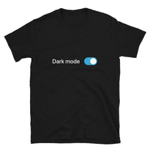 Load image into Gallery viewer, Dark Mode T-Shirt