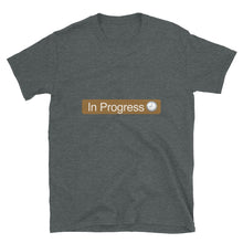 Load image into Gallery viewer, 'In Progress' Tag T-Shirt