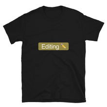 Load image into Gallery viewer, 'Editing' Tag T-Shirt