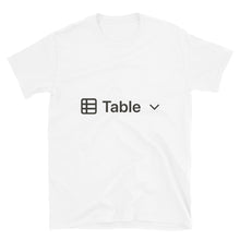 Load image into Gallery viewer, Table View T-Shirt