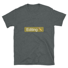 Load image into Gallery viewer, 'Editing' Tag T-Shirt