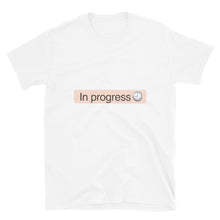 Load image into Gallery viewer, 'In Progress' Tag T-Shirt