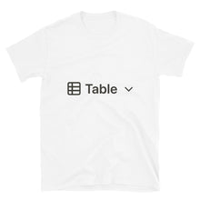 Load image into Gallery viewer, Table View T-Shirt
